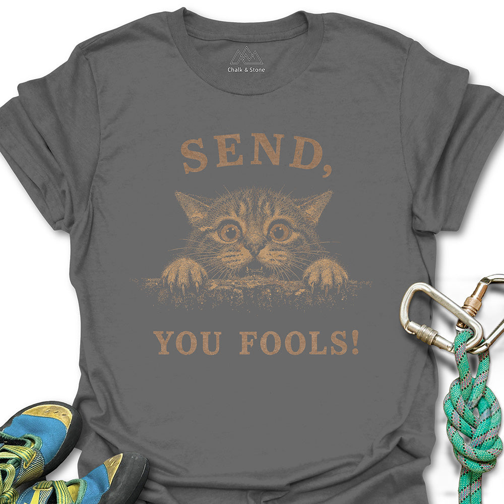 Send You Fools Tee