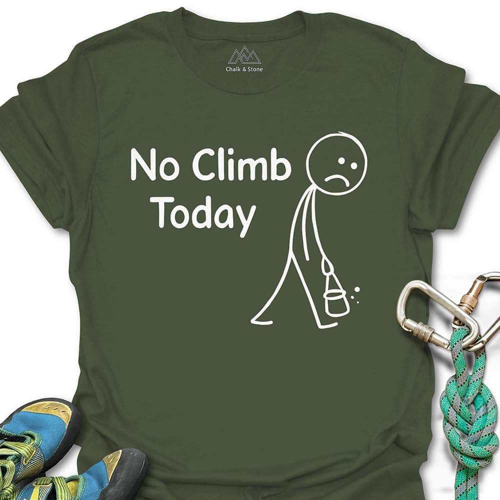 No Climb Today Tee