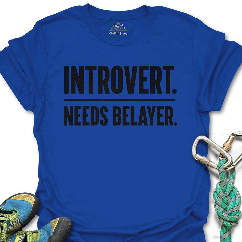 Introvert Need Belayer Tee