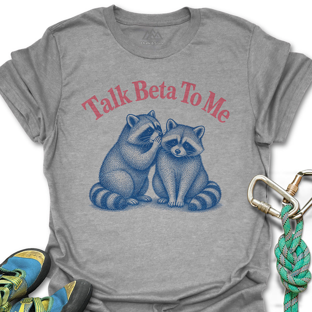 Talk Beta To Me Tee