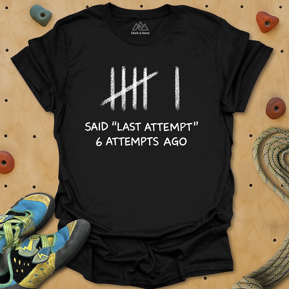 Last Attempt But Not Really Tee