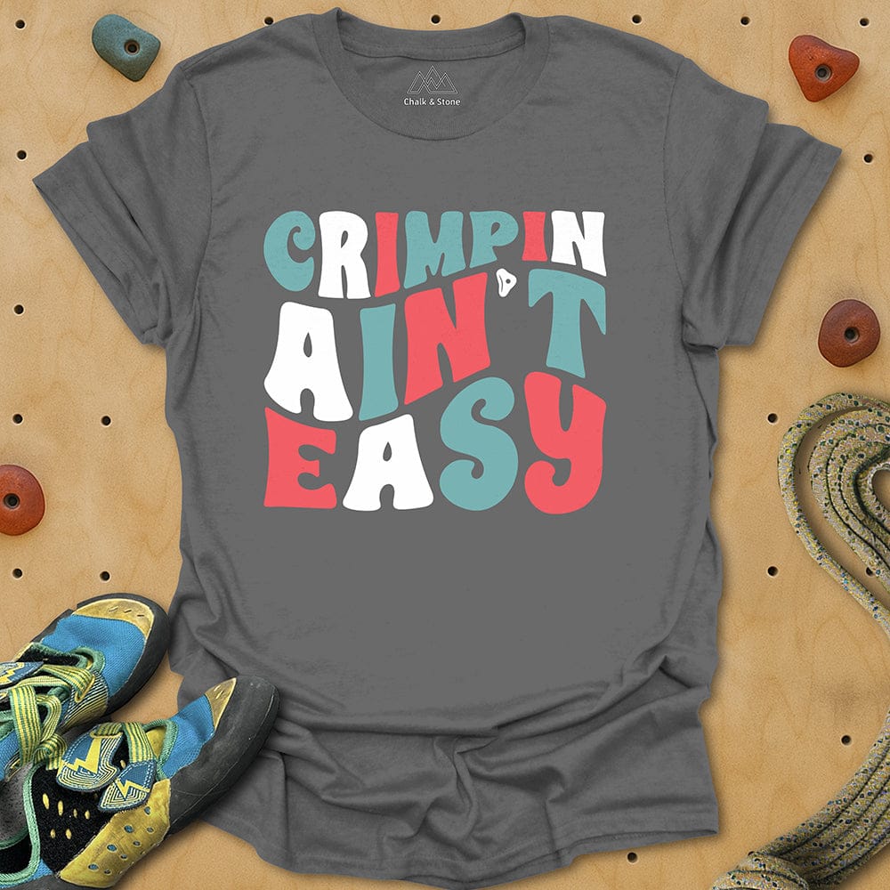 Crimpin Ain't Easy Tee