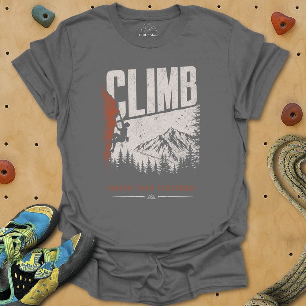 Climb Higher Than Yesterday Tee
