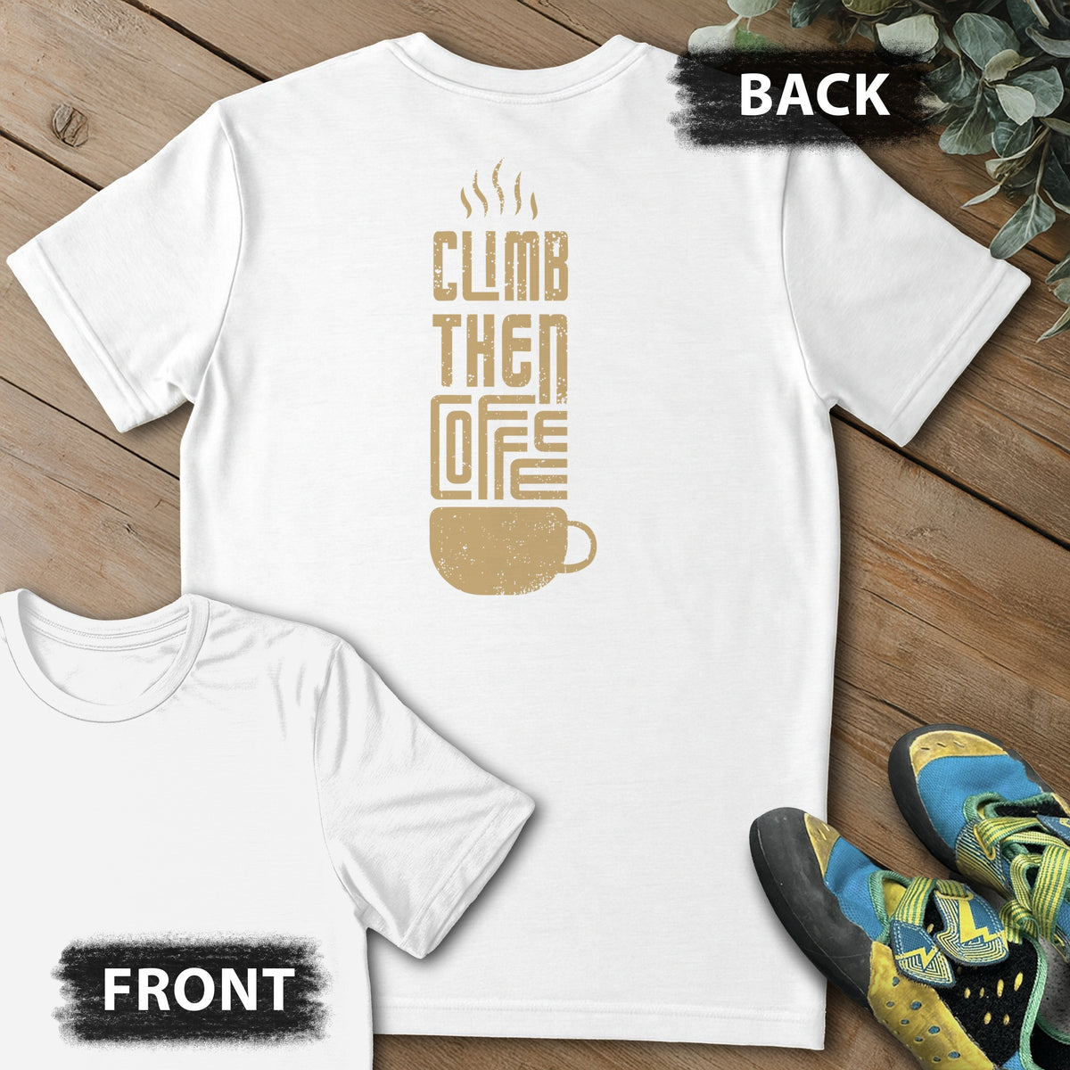 Climb Then Coffee Backprint Tee in White — flat lay mockup