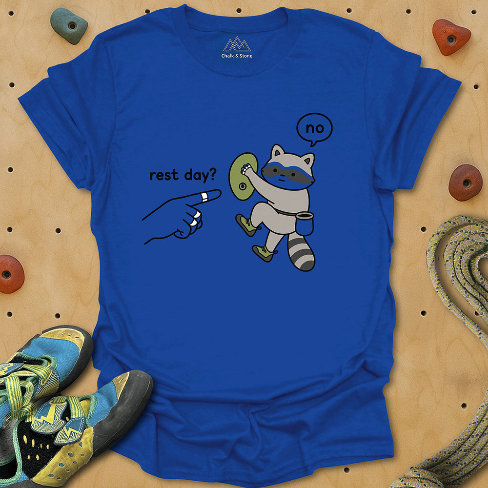 No To Rest Day Tee