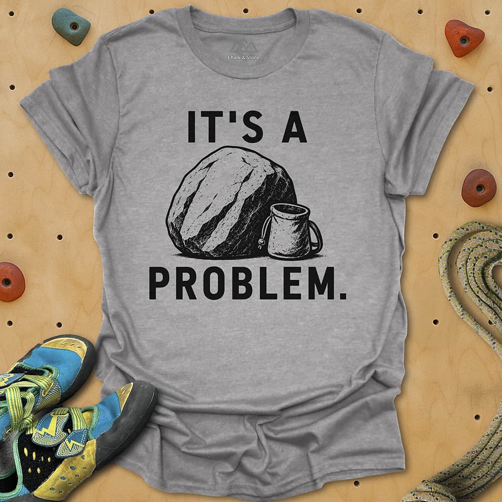Its A Problem Boulder Tee