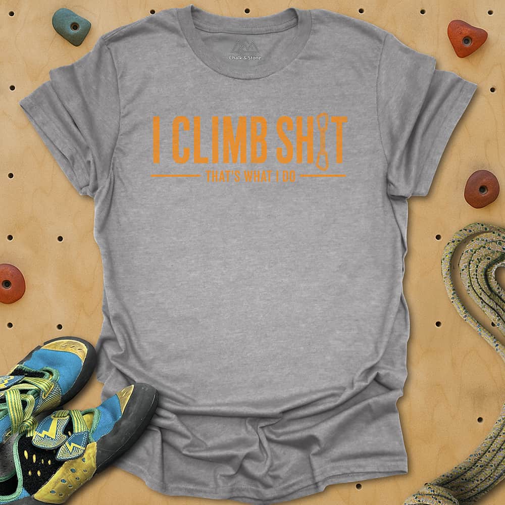 Climb Sh1t Tee