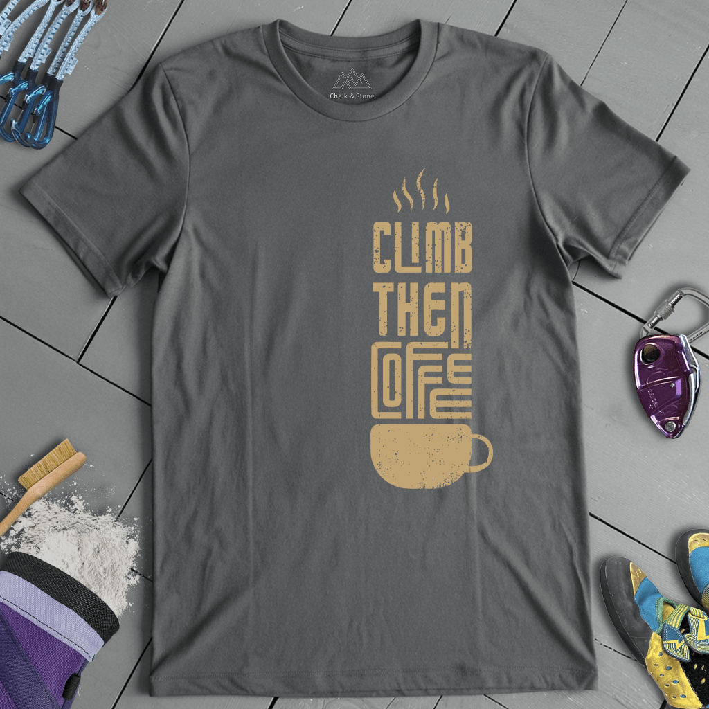 Climb Then Coffee Tee