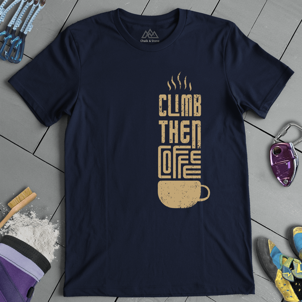 Climb Then Coffee Tee