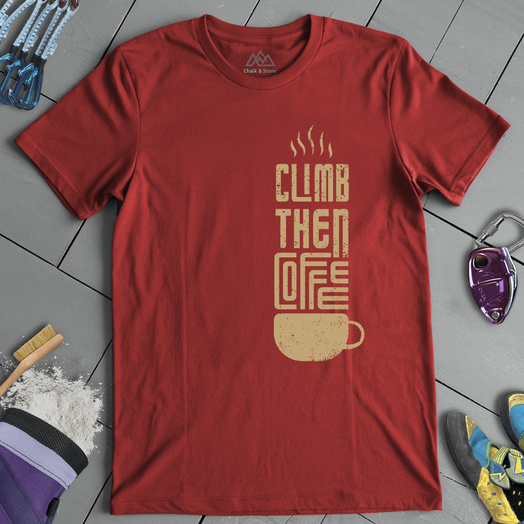 Climb Then Coffee Tee