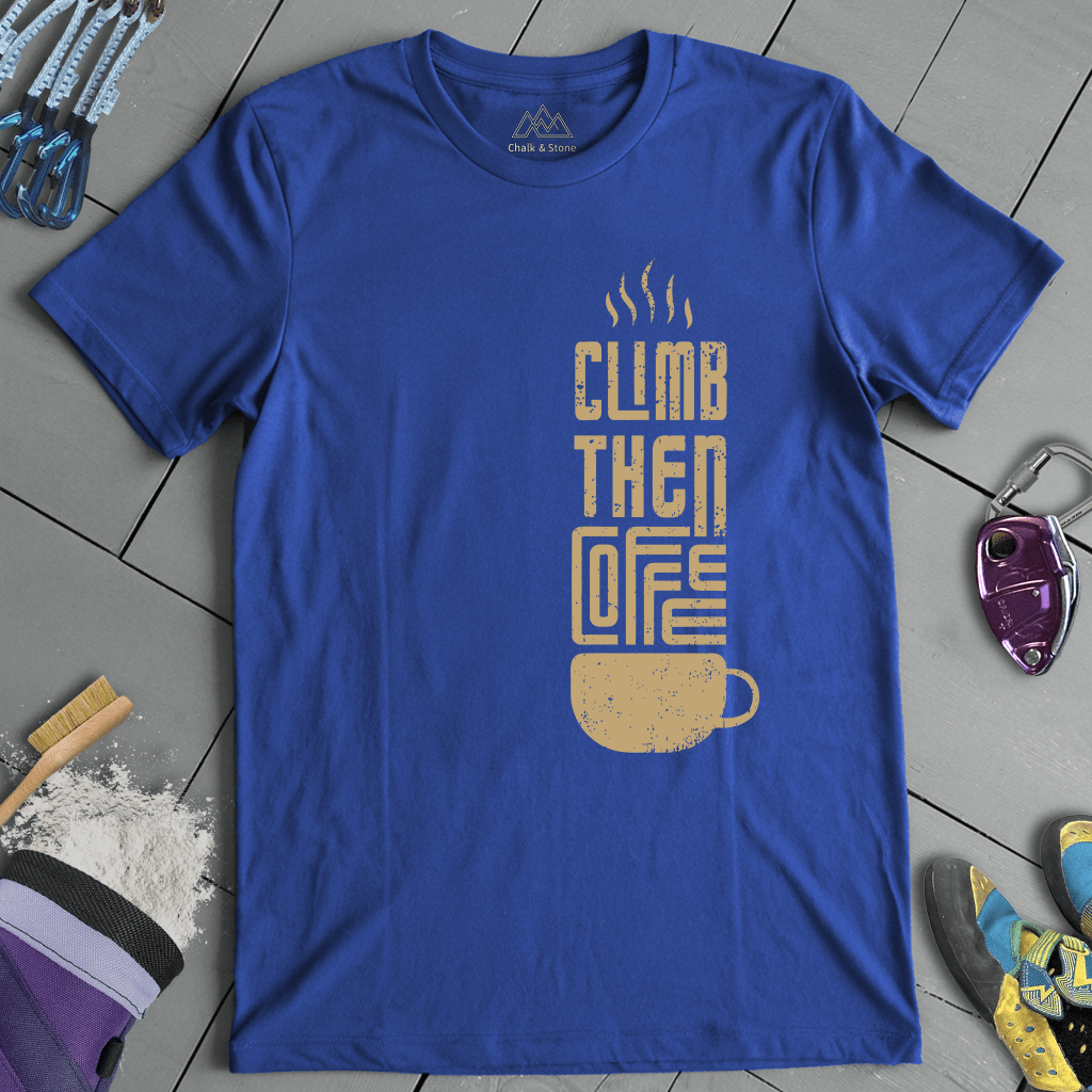 Climb Then Coffee Tee