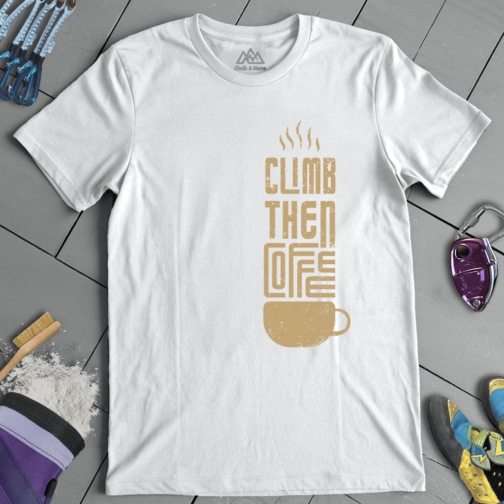 Climb Then Coffee Tee