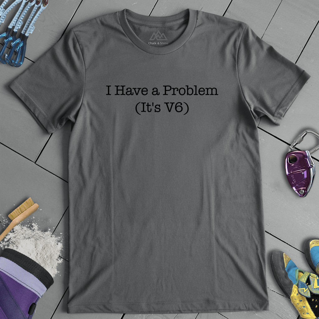 Got Problems Tee