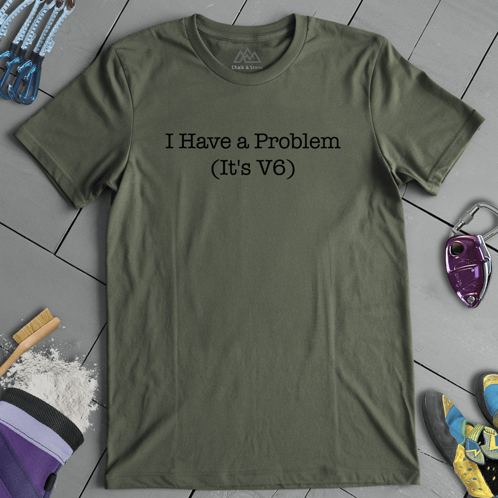 Got Problems Tee