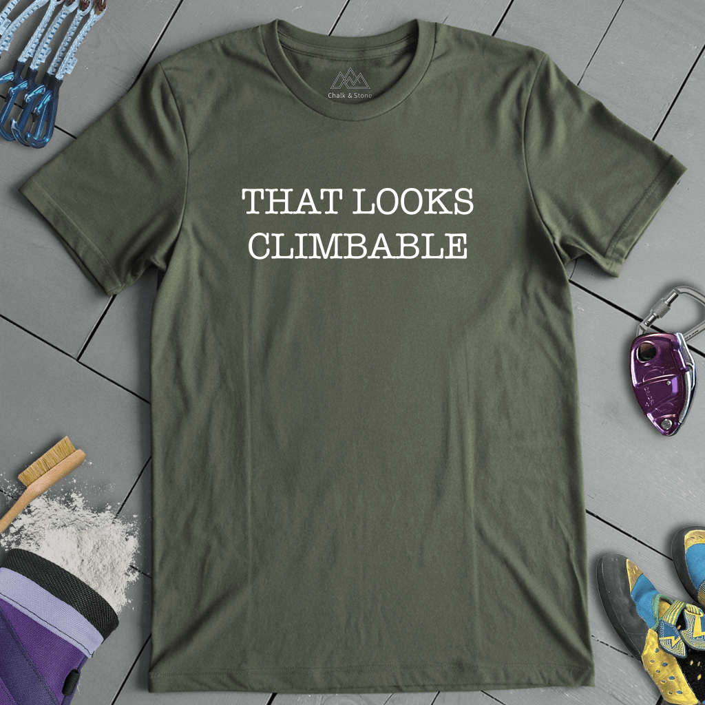 Looks Climbable Tee