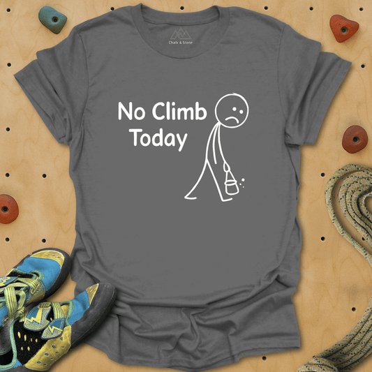 No Climb Today Tee