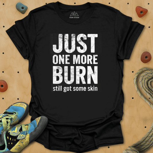 One More Burn Tee