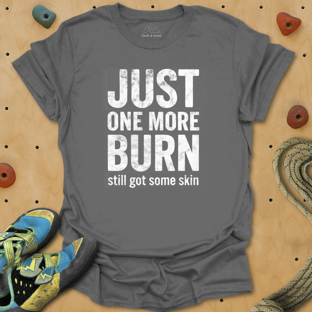 One More Burn Tee