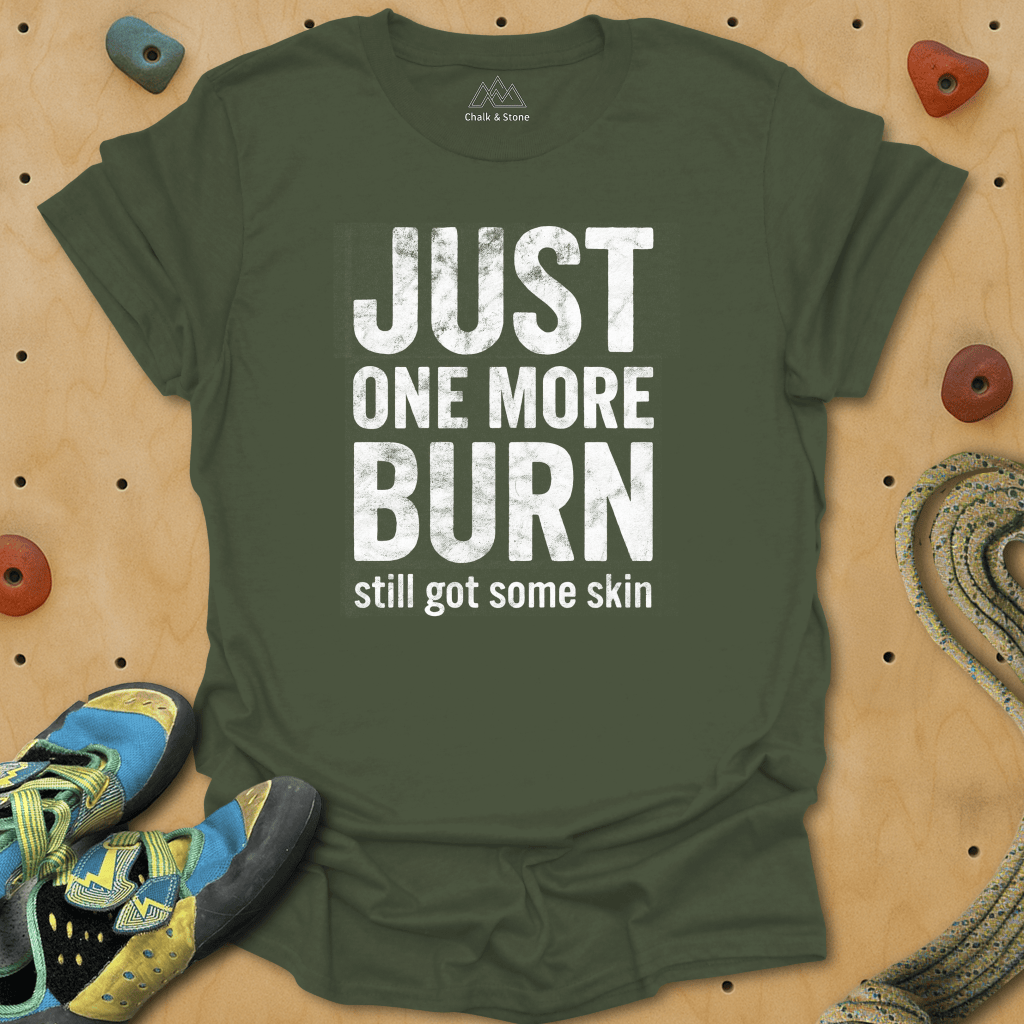 One More Burn Tee
