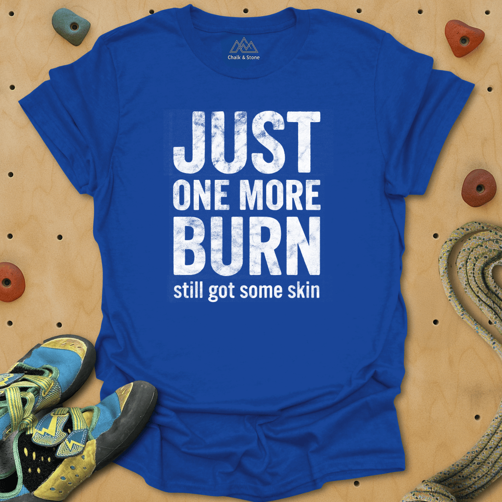 One More Burn Tee