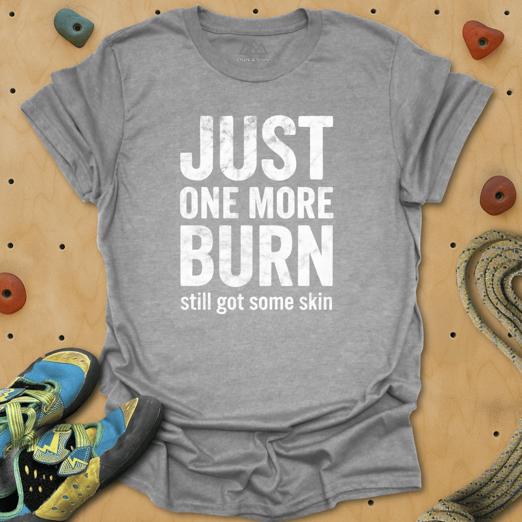 One More Burn Tee