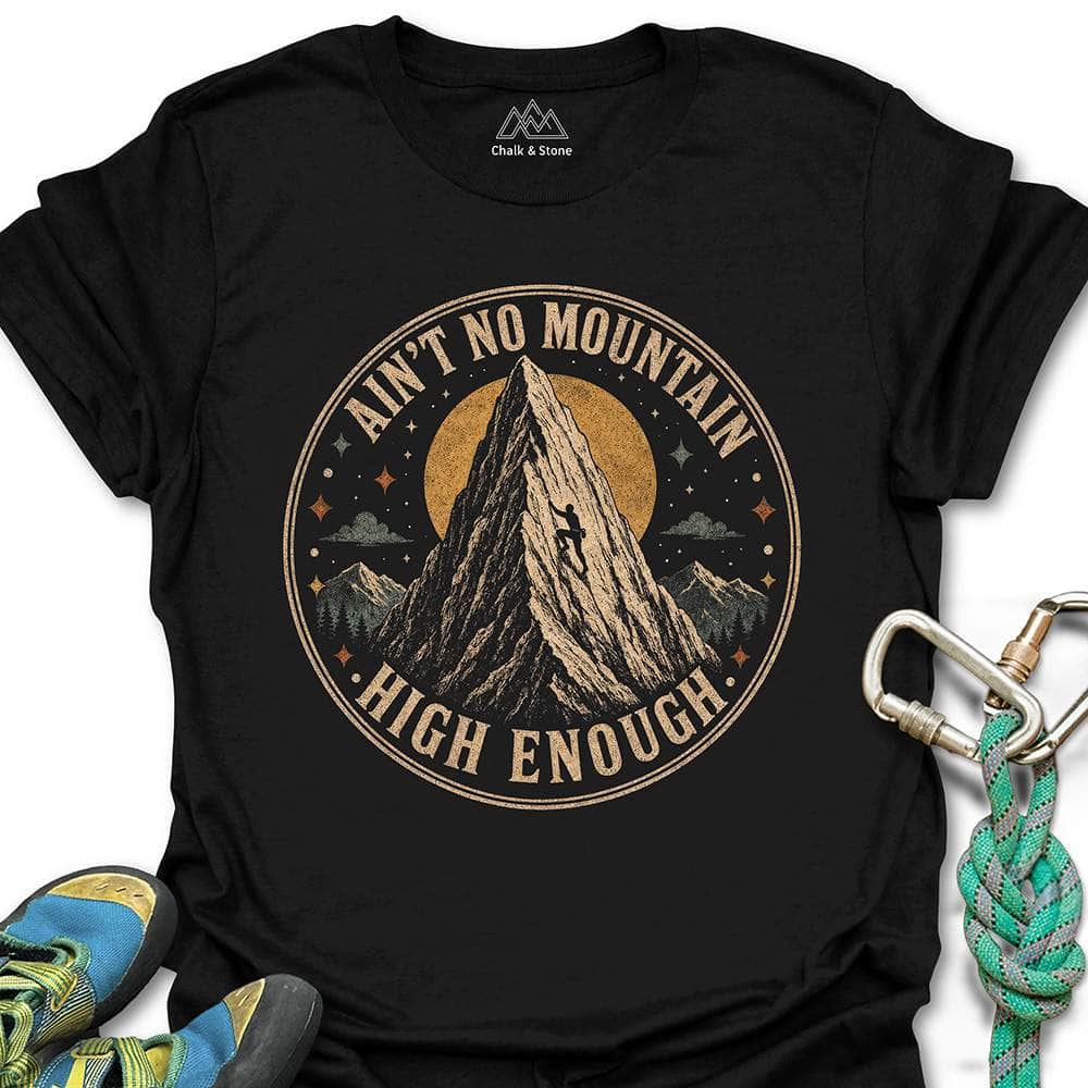 Aint No Mountain Tee