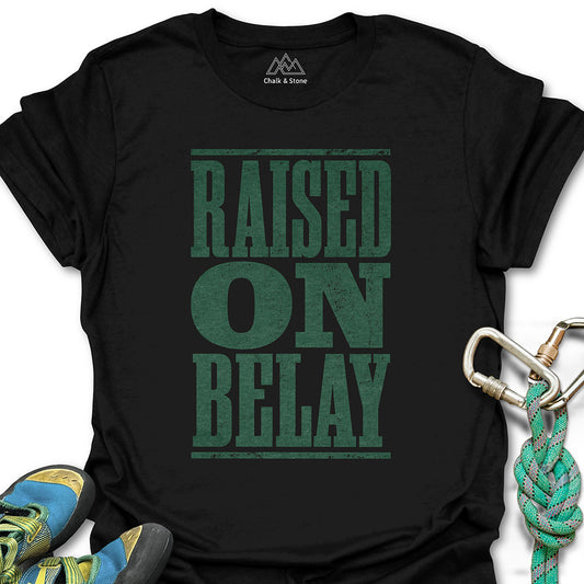 Raised On Belay Tee