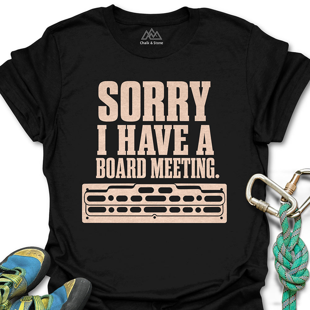 Gotta Board Meeting Tee