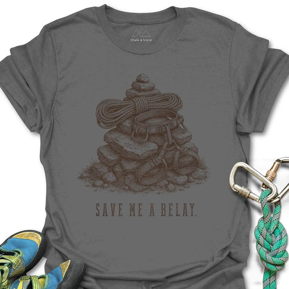 Save Me A Belay Tee