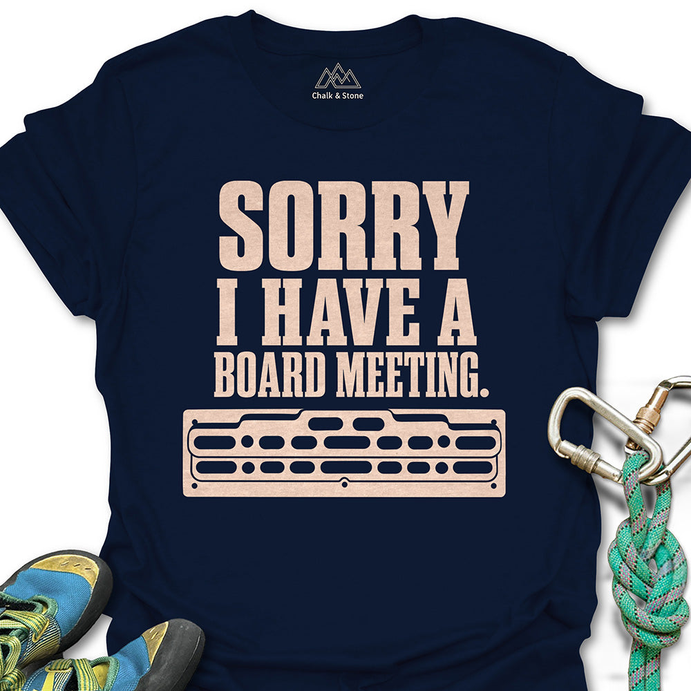 Gotta Board Meeting Tee