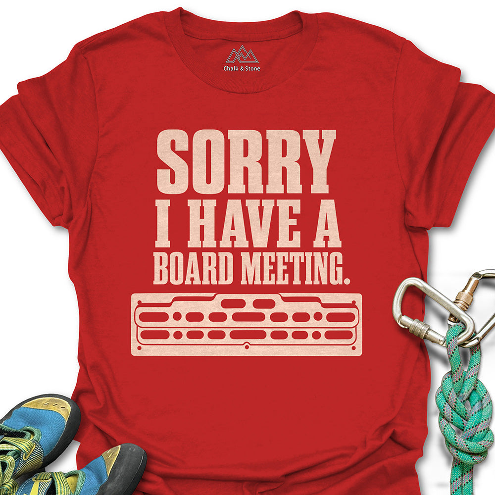 Gotta Board Meeting Tee