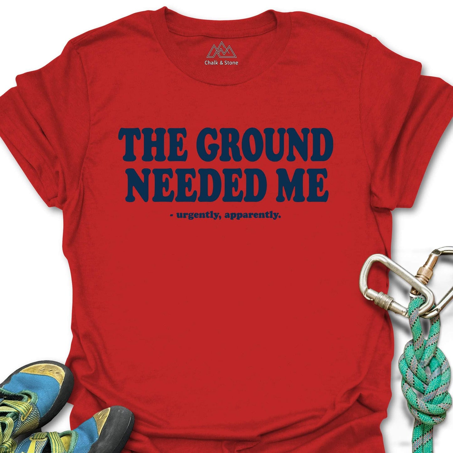 Ground Needs Me Tee