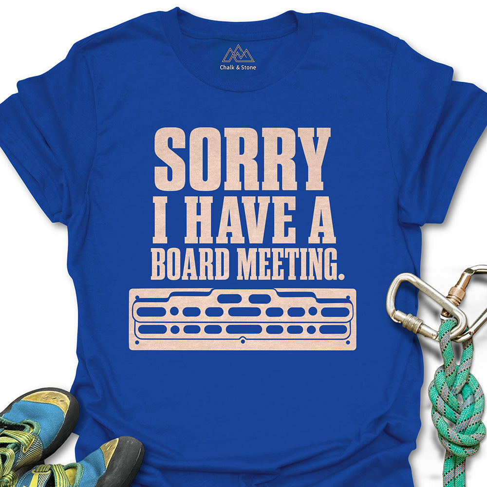 Gotta Board Meeting Tee