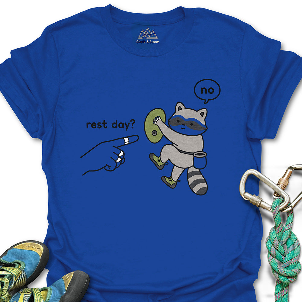 No To Rest Day Tee