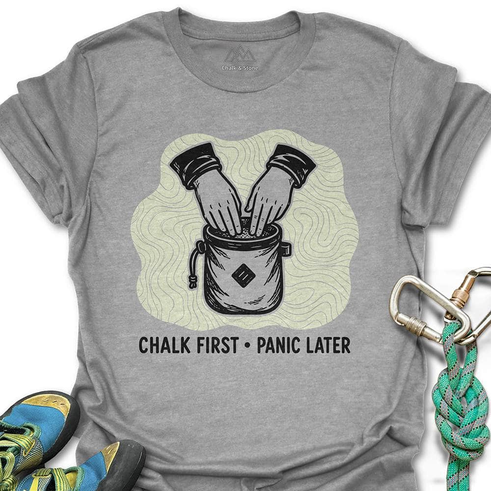 Chalk First Panic Later Tee
