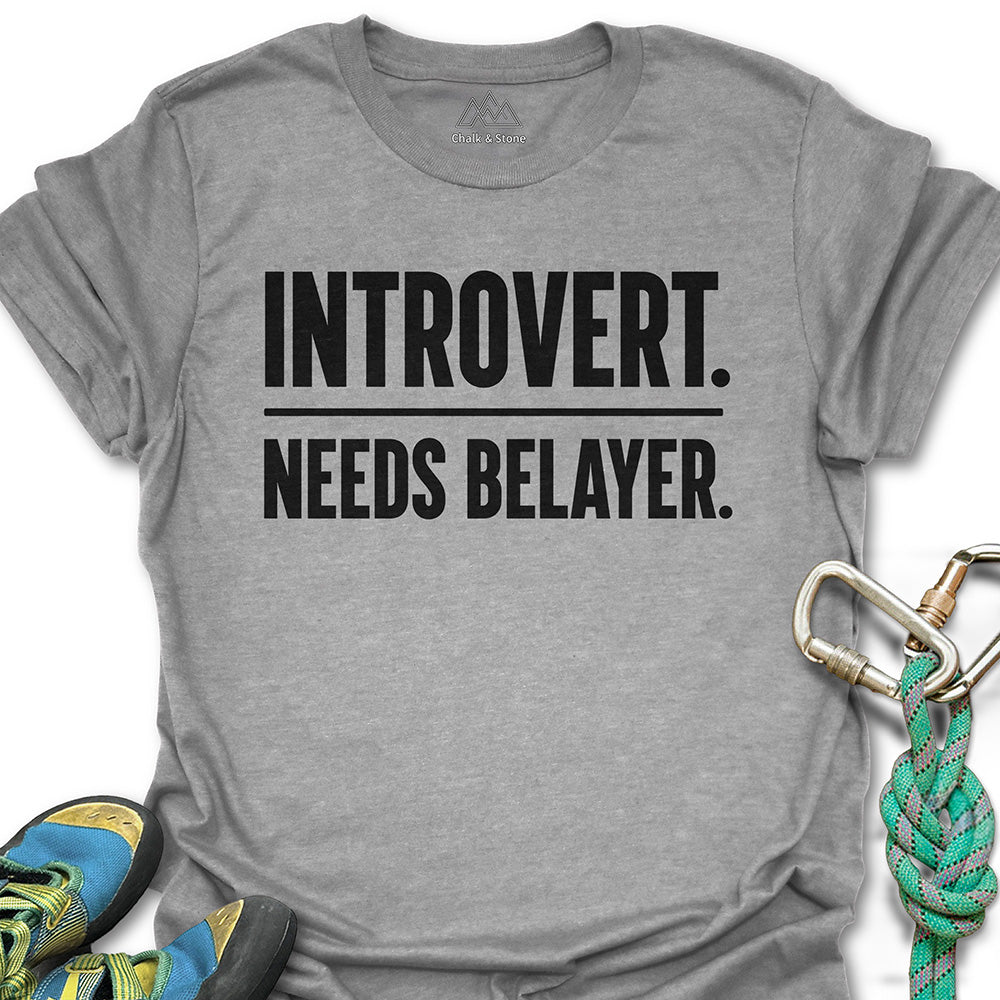 Introvert Need Belayer Tee