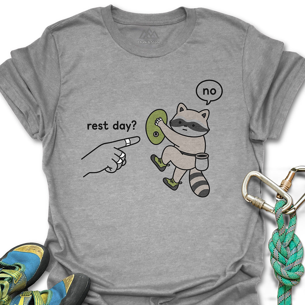 No To Rest Day Tee
