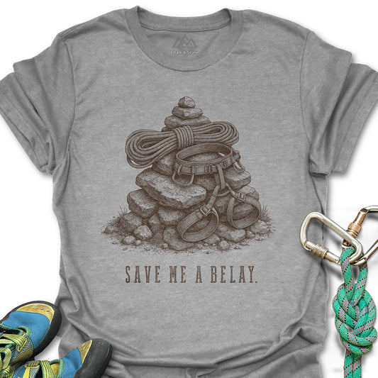 Save Me A Belay Tee