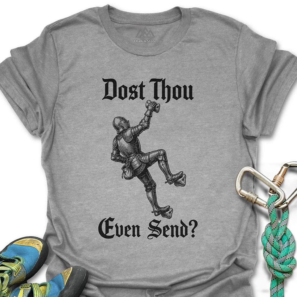 Dost Thou Send Tee