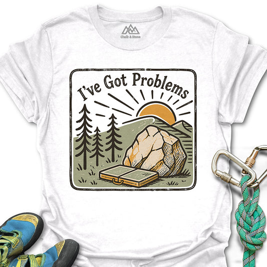 Got Problems Badge Tee