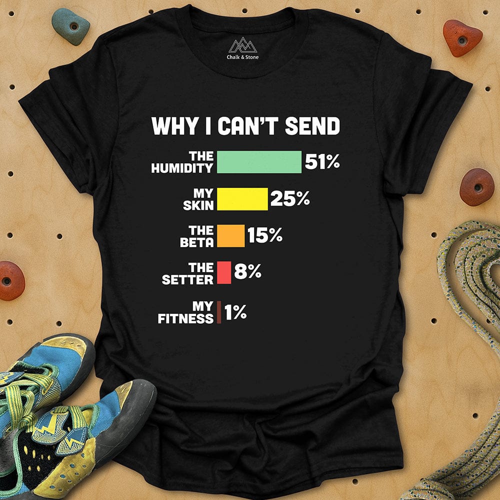 Why No Send Excuse Tee