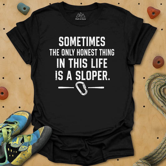 Life Is About Slopers Tee