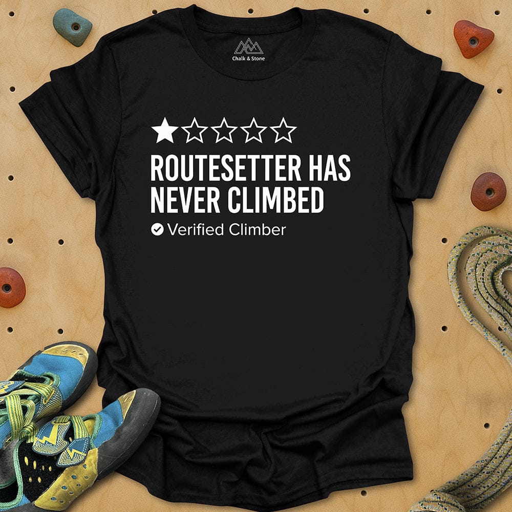 Routesetter Never Climbed Tee