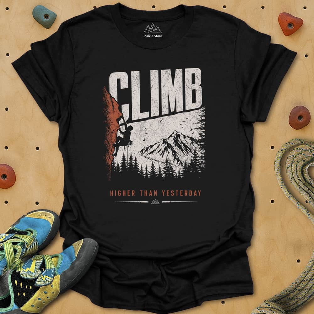 Climb Higher Than Yesterday Tee