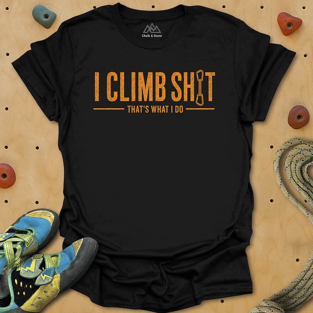 Climb Sh1t Tee