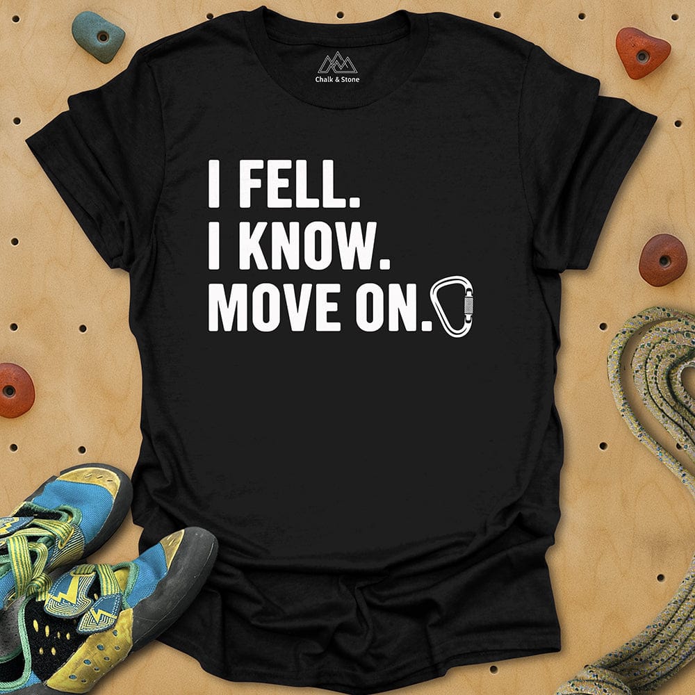 I Fell Move On Tee