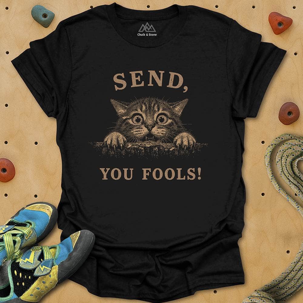 Send You Fools Tee