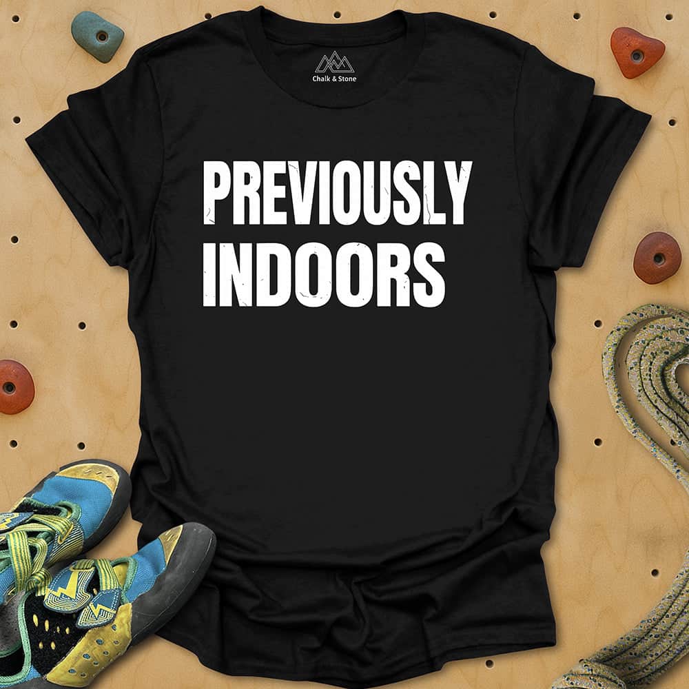 Previously Indoors Tee