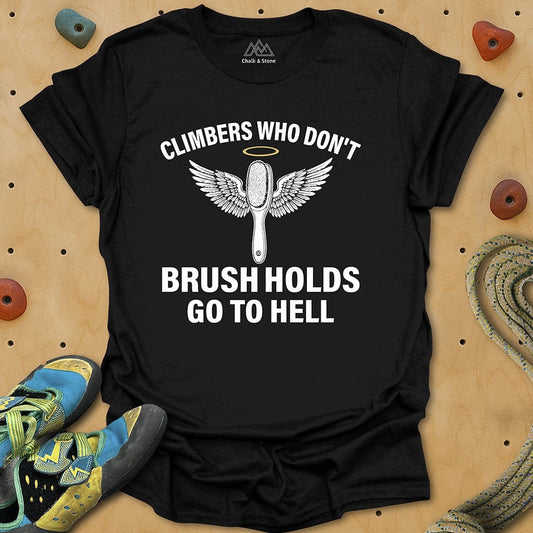 Brush Your Holds Tee