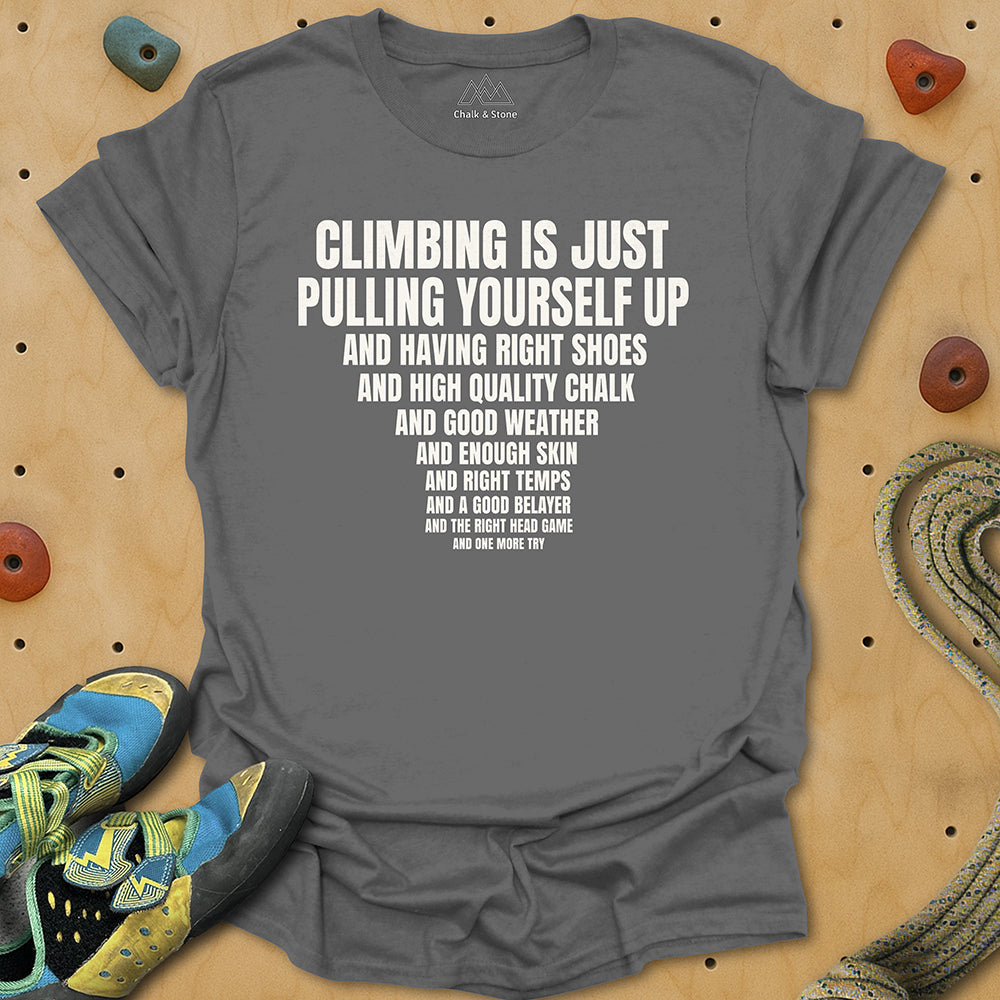 Climbing Is Just These Tee